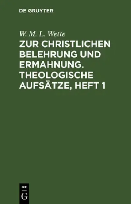 Cover of Zur Christlichen Belehrung Und Ermahnung. Theologische Aufsätze, Heft 1