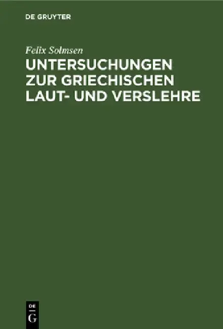 Cover of Untersuchungen Zur Griechischen Laut- Und Verslehre