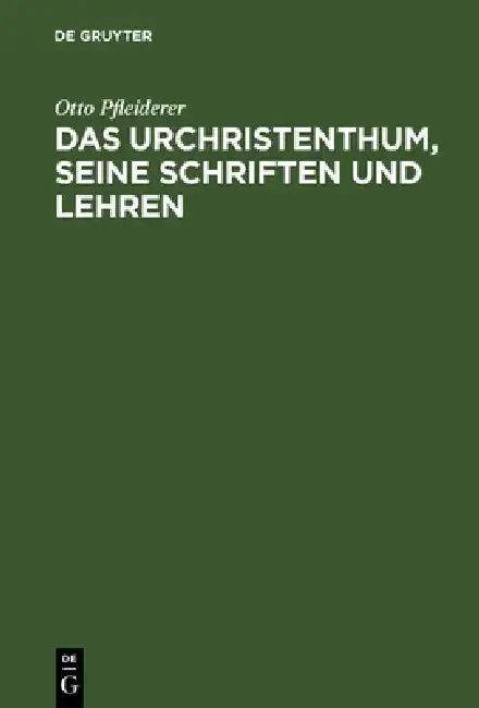 Cover of Das Urchristenthum, seine Schriften und Lehren