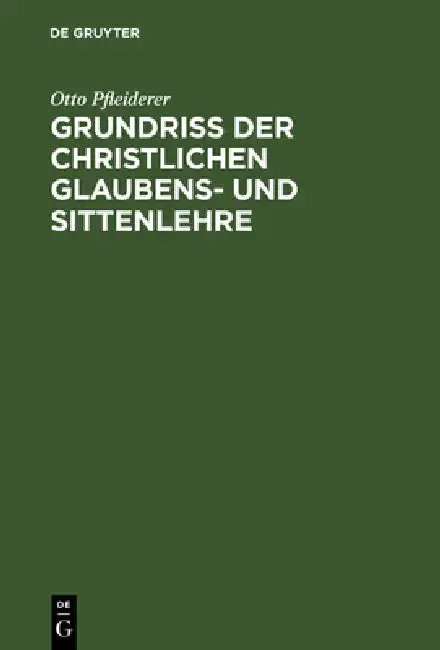 Cover of Grundriss der christlichen Glaubens- und Sittenlehre