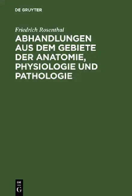 Cover of Abhandlungen Aus Dem Gebiete Der Anatomie, Physiologie Und Pathologie