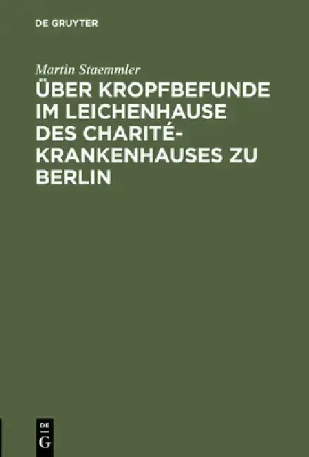 Cover of Über Kropfbefunde Im Leichenhause Des Charité-Krankenhauses Zu Berlin