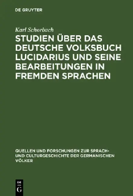 Cover of Studien über das deutsche Volksbuch Lucidarius und seine Bearbeitungen in fremden Sprachen