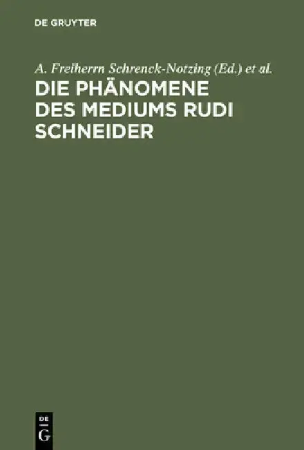Cover of Die Phänomene des Mediums Rudi Schneider