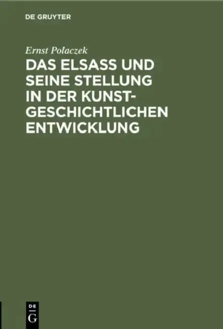 Cover of Das Elsaß Und Seine Stellung in Der Kunstgeschichtlichen Entwicklung
