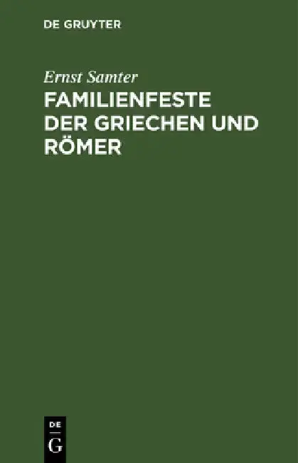 Cover of Familienfeste der Griechen und Römer
