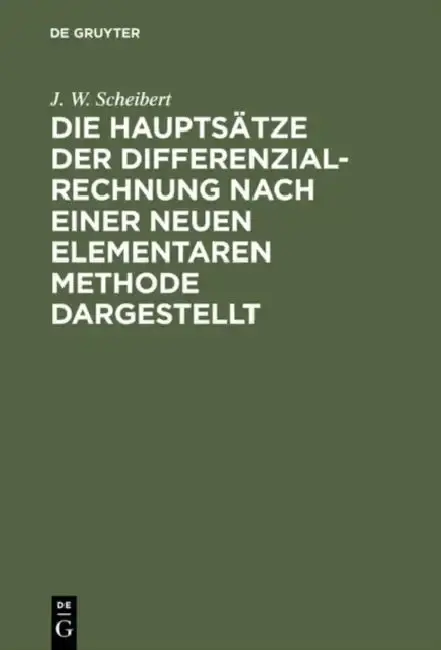 Cover of Die Hauptsätze der Differenzialrechnung nach einer neuen elementaren Methode dargestellt