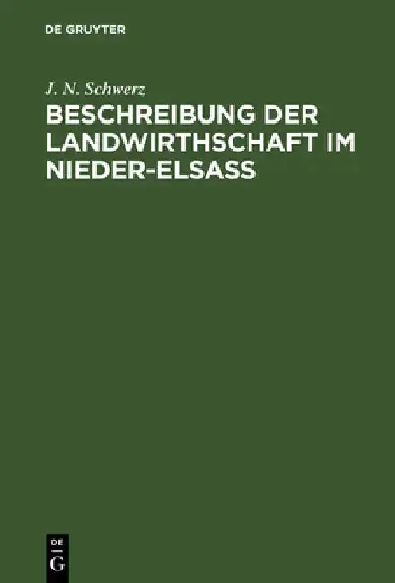 Cover of Beschreibung der Landwirthschaft im Nieder-Elsaß