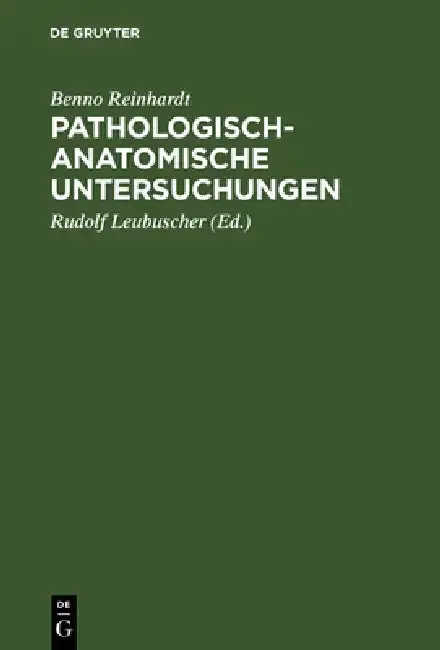 Cover of Pathologisch-anatomische Untersuchungen