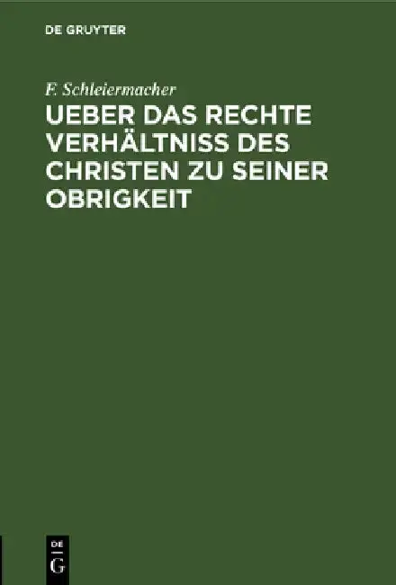 Cover of Ueber Das Rechte Verhältniss Des Christen Zu Seiner Obrigkeit