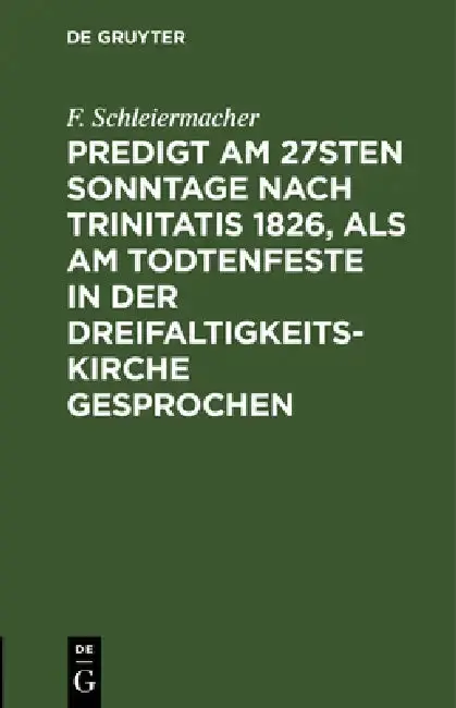 Cover of Predigt am 27sten Sonntage nach Trinitatis 1826, als am Todtenfeste in der Dreifaltigkeitskirche gesprochen