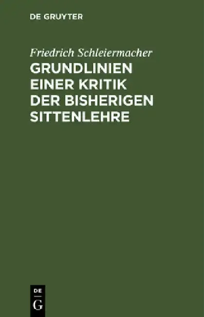 Cover of Grundlinien einer Kritik der bisherigen Sittenlehre
