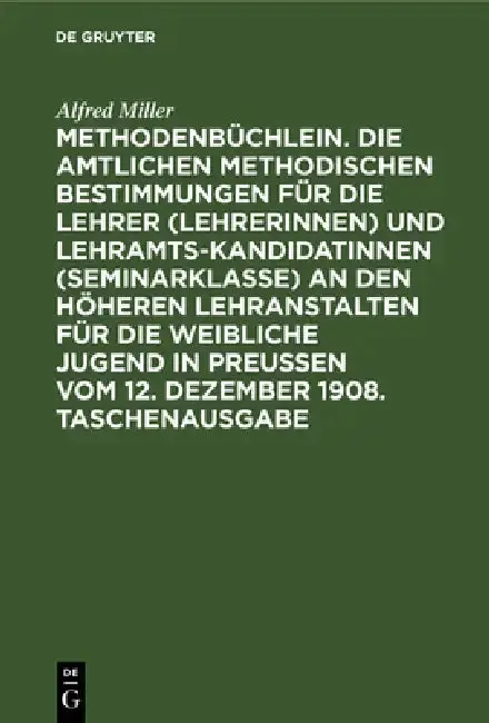 Cover of Methodenbüchlein. Die Amtlichen Methodischen Bestimmungen Für Die Lehrer (Lehrerinnen) Und Lehramtskandidatinnen (Seminarklasse) an Den Höheren Lehran