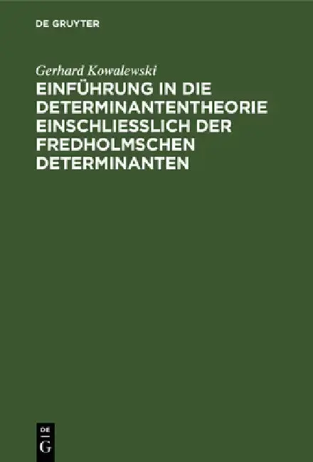 Cover of Einführung in die Determinantentheorie einschließlich der Fredholmschen Determinanten