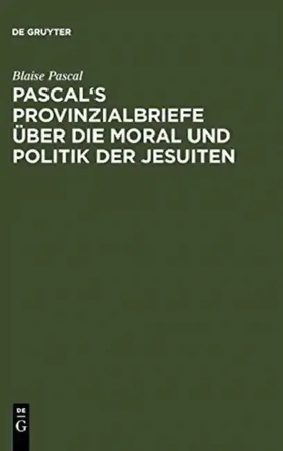 Cover of Pascal's Provinzialbriefe Über Die Moral Und Politik Der Jesuiten