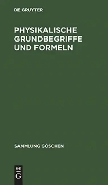 Cover of Physikalische Grundbegriffe und Formeln
