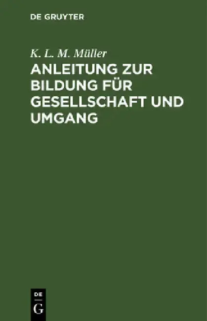 Cover of Anleitung Zur Bildung Für Gesellschaft Und Umgang