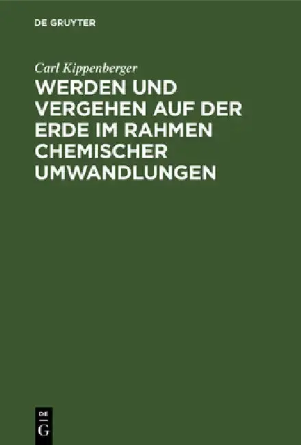 Cover of Werden Und Vergehen Auf Der Erde Im Rahmen Chemischer Umwandlungen