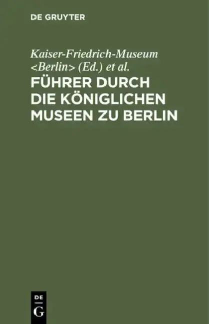 Cover of Führer Durch Die Königlichen Museen Zu Berlin