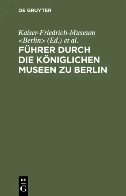Cover of Führer Durch Die Königlichen Museen Zu Berlin