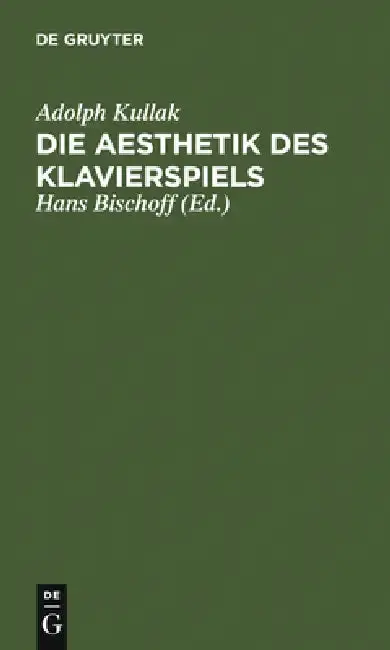 Cover of Die Aesthetik Des Klavierspiels