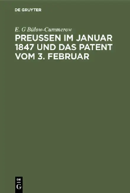 Cover of Preußen im Januar 1847 und das Patent vom 3. Februar