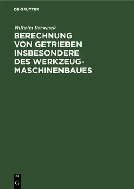 Cover of Berechnung Von Getrieben Insbesondere Des Werkzeugmaschinenbaues
