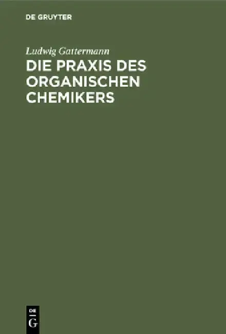 Cover of Die PRAXIS Des Organischen Chemikers