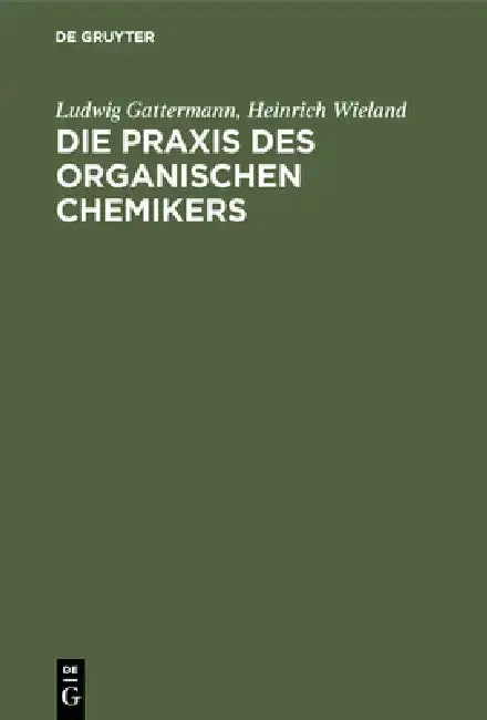 Cover of Die PRAXIS Des Organischen Chemikers