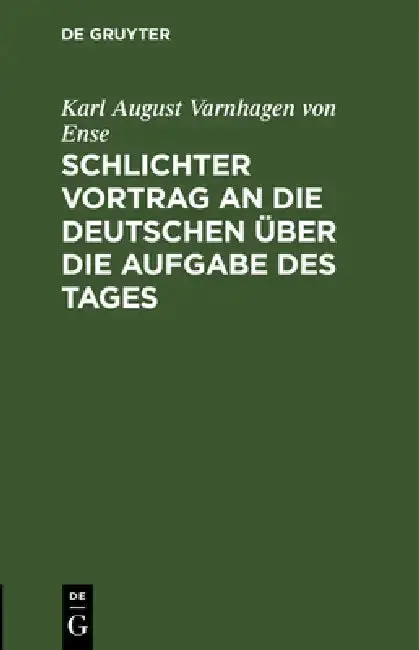 Cover of Schlichter Vortrag an die Deutschen über die Aufgabe des Tages