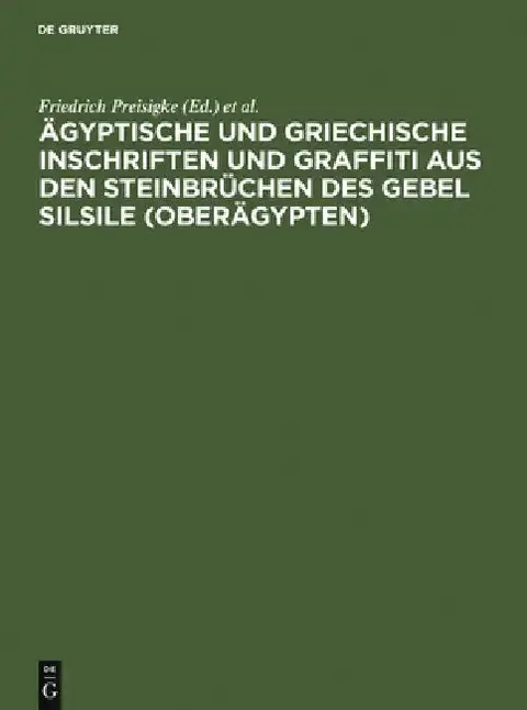 Cover of Ägyptische Und Griechische Inschriften Und Graffiti Aus Den Steinbrüchen Des Gebel Silsile (Oberägypten)