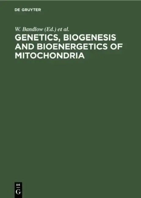 Cover of Genetics, Biogenesis and Bioenergetics of Mitochondria