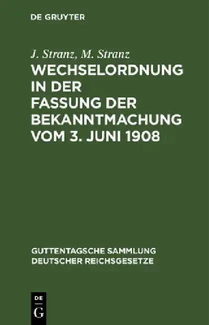 Cover of Wechselordnung in Der Fassung Der Bekanntmachung Vom 3. Juni 1908