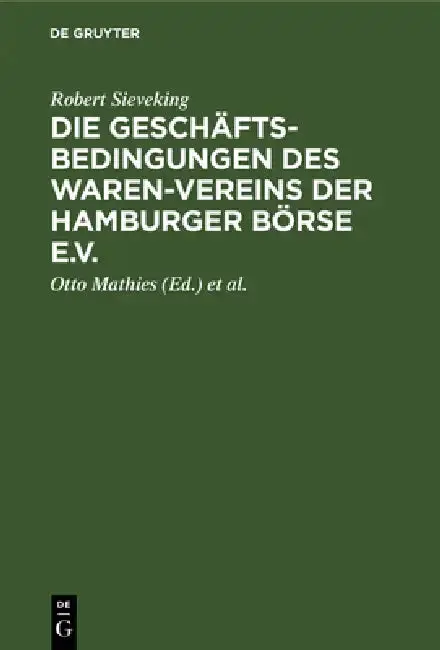 Cover of Die Geschäftsbedingungen des Waren-Vereins der Hamburger Börse e.V.