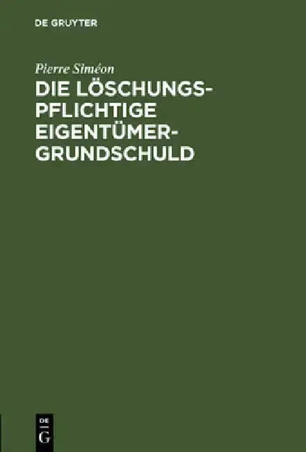 Cover of Die löschungspflichtige Eigentümergrundschuld