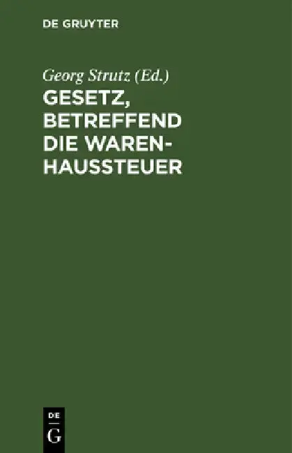 Cover of Gesetz, Betreffend Die Warenhaussteuer