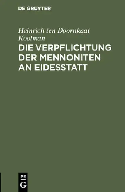 Cover of Die Verpflichtung der Mennoniten an Eidesstatt