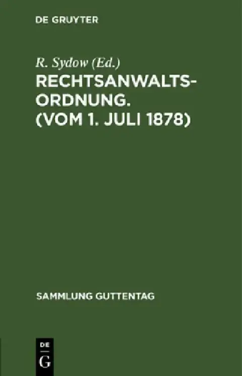 Cover of Rechtsanwaltsordnung. (Vom 1. Juli 1878)