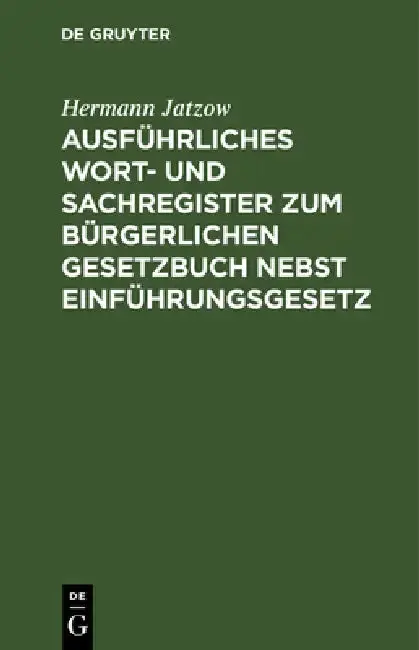 Cover of Ausführliches Wort- Und Sachregister Zum Bürgerlichen Gesetzbuch Nebst Einführungsgesetz