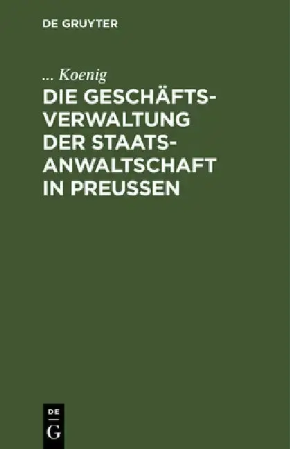 Cover of Die Geschäftsverwaltung der Staatsanwaltschaft in Preußen