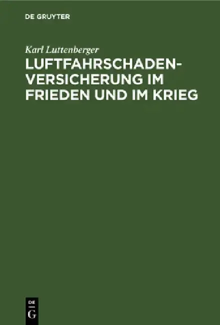 Cover of Luftfahrschaden-Versicherung im Frieden und im Krieg