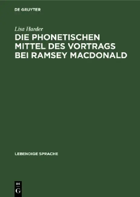 Cover of Die Phonetischen Mittel Des Vortrags Bei Ramsey MacDonald