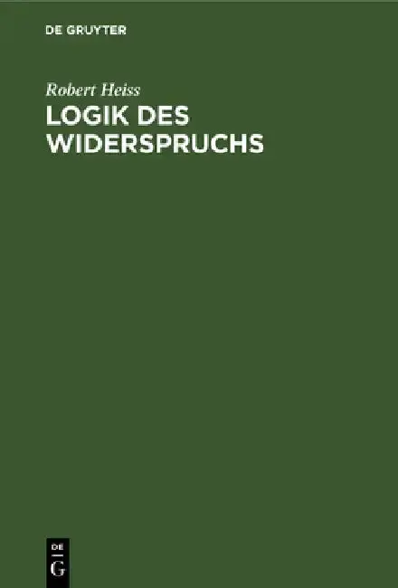 Cover of Logik Des Widerspruchs
