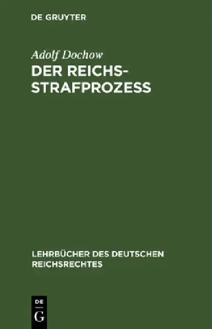 Cover of Der Reichs-Strafprozeß