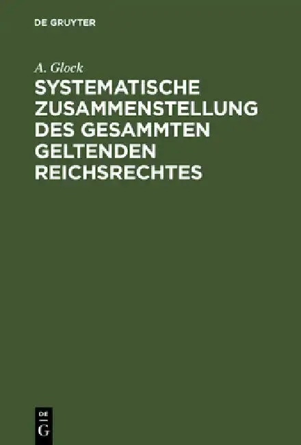 Cover of Systematische Zusammenstellung des gesammten geltenden Reichsrechtes