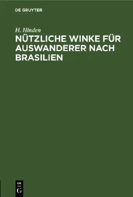 Cover of Nützliche Winke Für Auswanderer Nach Brasilien
