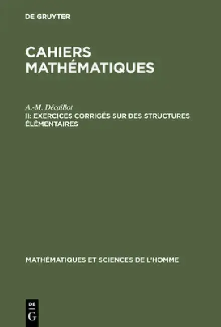 Cover of Cahiers mathématiques, II, Exercices corrigés sur des structures élémentaires