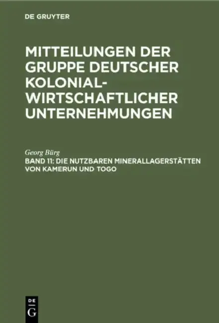 Cover of Die Nutzbaren Minerallagerstätten Von Kamerun Und Togo