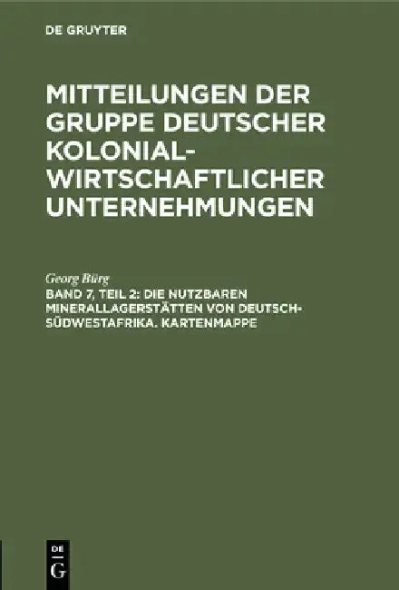 Cover of Die Nutzbaren Minerallagerstätten Von Deutsch-Südwestafrika. Kartenmappe