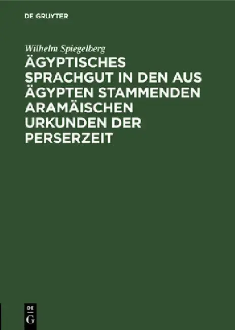 Cover of Ägyptisches Sprachgut in den aus Ägypten stammenden aramäischen Urkunden der Perserzeit